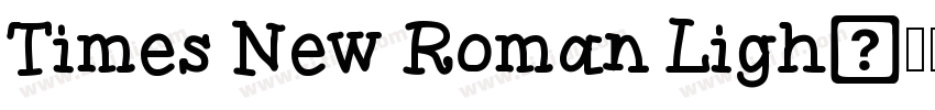 Times New Roman Ligh字体转换 Times New Roman Ligh字体转换